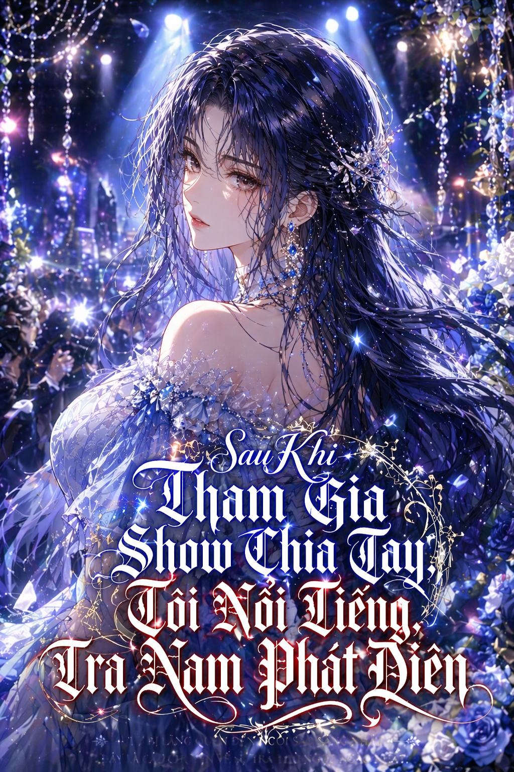 Sau Khi Tham Gia Show Chia Tay, Tôi Nổi Tiếng, Tra Nam Phát Điên